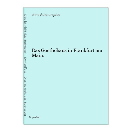 Das goethehaus frankfurt am - das,